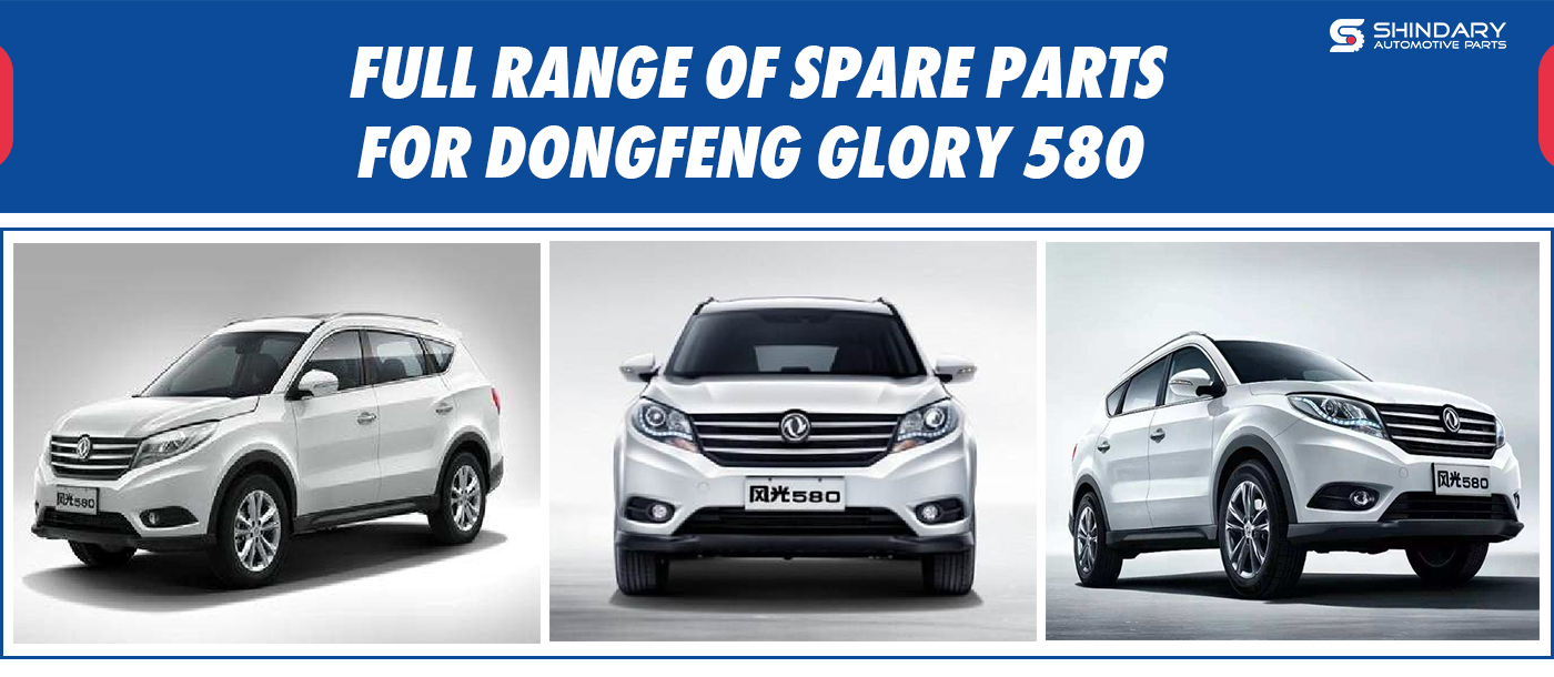 AUTOPARTS#DONGFENG GLORY 580#Automotive spare components# LATIN 