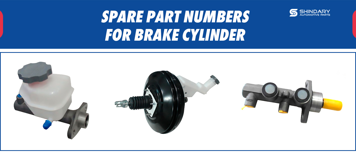 SPARE PARTS NUMBERS FOR BRAKE CYLINDER