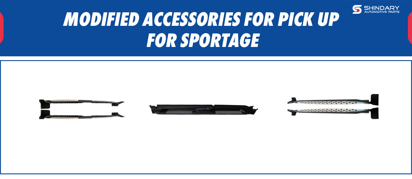 MODIFIED ACCESSORIES FOR PICK UP-SPORTAGE SIDE STEP