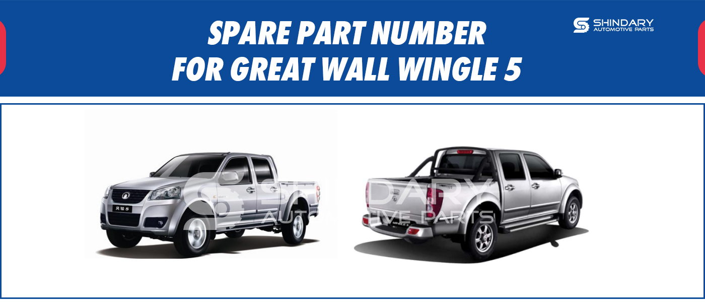 SPARE PARTS NUMBERS FOR GREAT WALL WINGLE 5