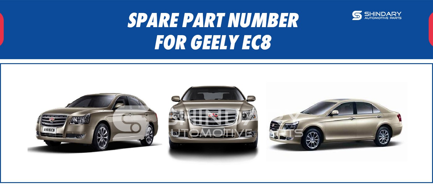 SPARE PARTS NUMBERS FOR GEELY EC8