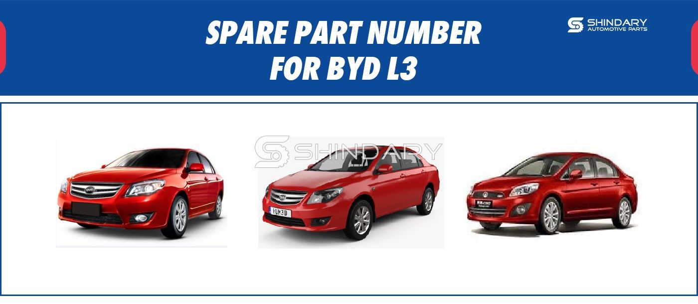 SPARE PARTS NUMBERS FOR BYD L3