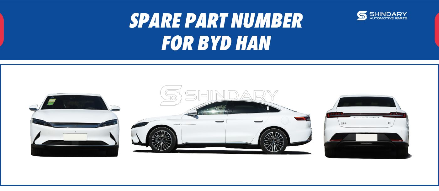 SPARE PARTS NUMBERS FOR BYD HAN