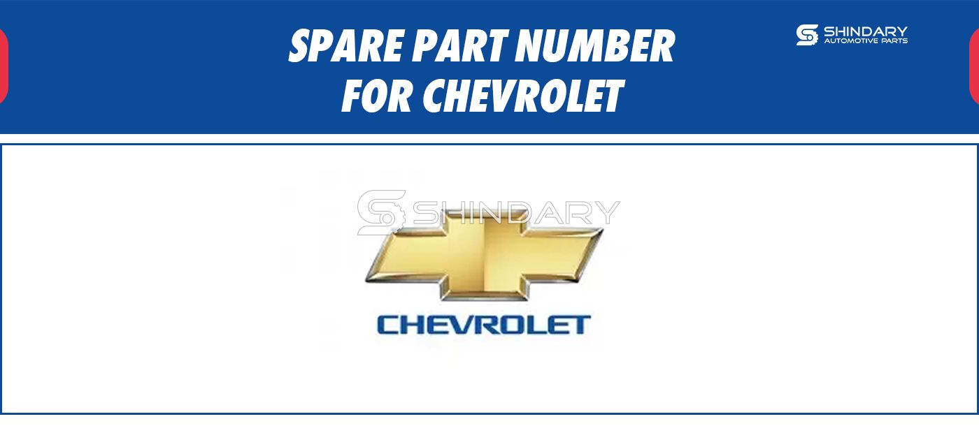 【SHINDARY PRODUCT】SPARE PARTS NUMBERS FOR CHEVROLET