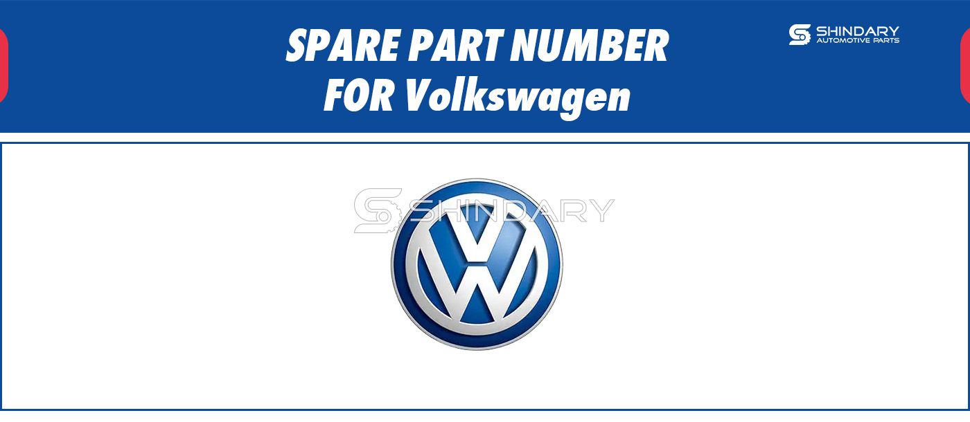 【SHINDARY PRODUCT】SPARE PARTS NUMBERS FOR Volkswagen