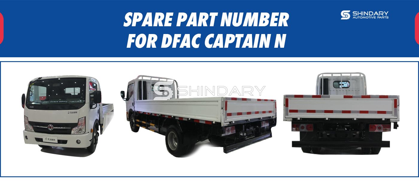 【SHINDARY PRODUCTS】SPARE PARTS NUMBERS FOR DFAC Captain N