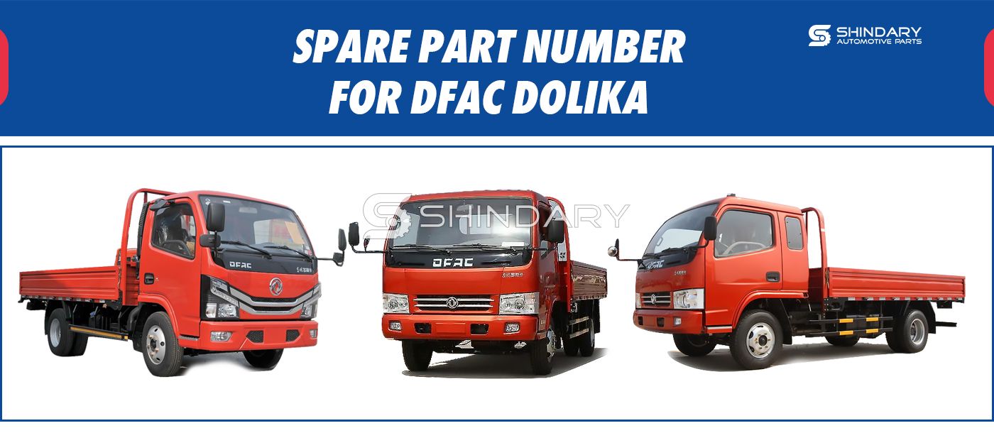 【SHINDARY PRODUCTS】SPARE PARTS NUMBERS FOR DFAC DOLIKA