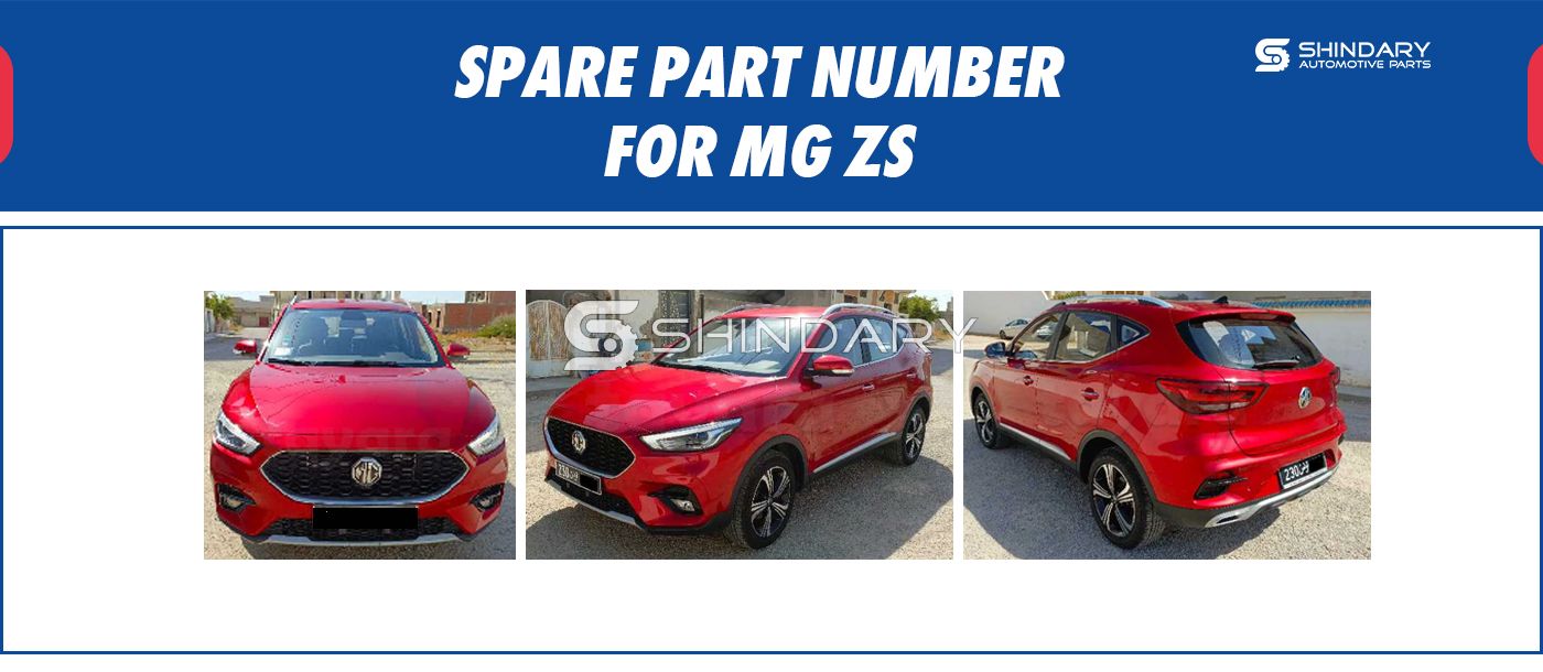 【SHINDARY PRODUCTS】SPARE PARTS NUMBERS FOR MG ZS